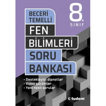 8.Sınıf Fen Bilimleri Soru Bankası Beceri Temelli - Tudem Yayınları