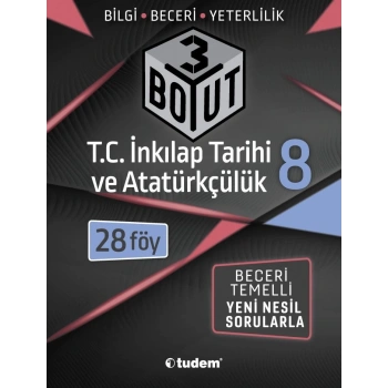 8.Sınıf İnkılap Tarihi ve Atatürkçülük 3 Boyut 28 Föy - Tudem Yayınları