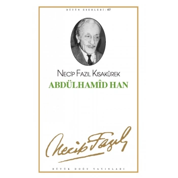 Abdülhamid Han - Necip Fazıl Kısakürek – Büyük Doğu Yayınları