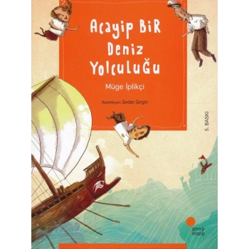 Acayip Bir Deniz Yolculuğu - Müge İplikçi - Günışığı Yayınları