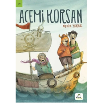 Acemi Korsan - Nehir Yarar - Elma Yayınları