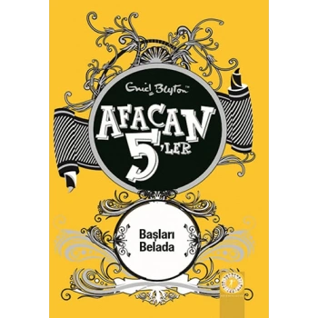 Afacan 5’ler Başları Belada - Enid Blyton - Artemis Yayınları