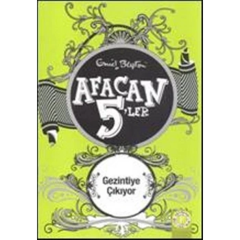 Afacan 5’ler Gezintiye Çıkıyor - Enid Blyton - Artemis Yayınları
