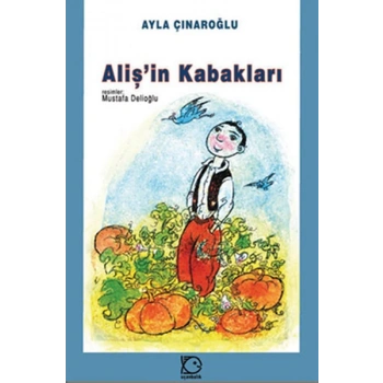 Alişin Kabakları - Ayla Çınaroğlu - Tudem Yayınları