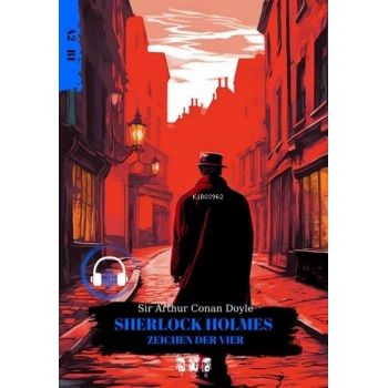 Almanca Hikaye A2.B1-Sherlock Holmes Zeıcnen Vıer -TGR Yayınları