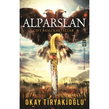 Alparslan - Okay Tiryakioğlu - Timaş Yayınları