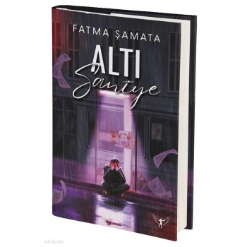 Altı Saniye- Ciltli-Fatma Şamata-Artemis Yayınları