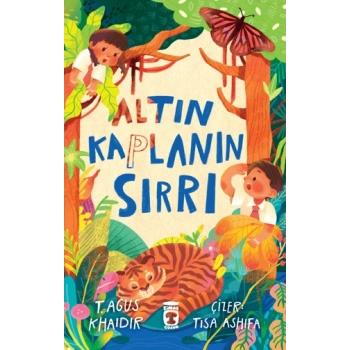 Altın Kaplanın Sırrı-T. Agus Khaidir-Timaş Çocuk