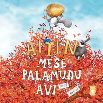 Altın Meşe Palamudu-Katy Hudson-Timaş Çocuk