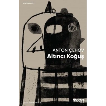 Altıncı Koğuş - Anton Çehov - Can Yayınları