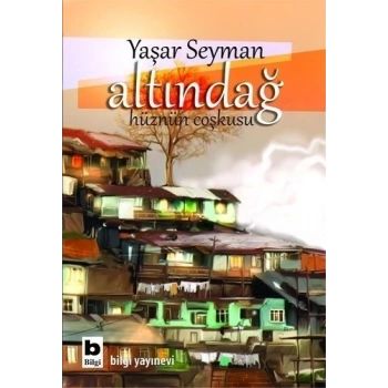 Altındağ - Yaşar Seyman - Bilgi Yayınevi
