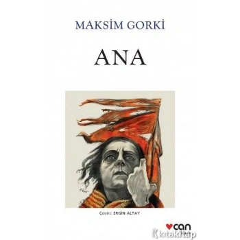 ANA - MAKSİM GORKİ - CAN YAYINLARI