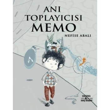 Anı Toplayıcısı Memo-Nefise Abalı-Smirna Yayınları