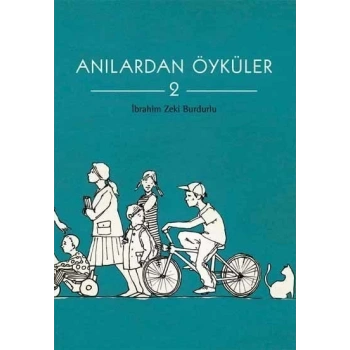 Anılardan Öyküler 2 - İbrahim Zeki Burdurlu - Tudem Yayınları