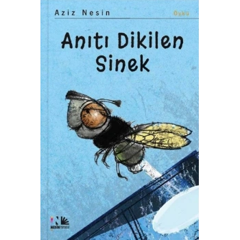 Anıtı Dikilen Sinek(Kalın) - Aziz Nesin - Nesin Yayınları