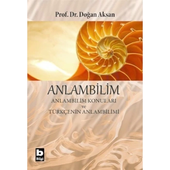 Anlambilim - Doğan Aksan - Bilgi Yayınevi