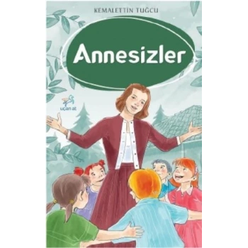 Annesizler - Kemalettin Tuğcu - Uçan At Yayınları