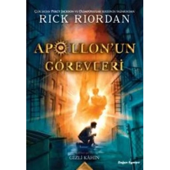 Apollon’un Görevleri 1-Gizli Kahin - Rick Riordan - Doğan Egmont Yayınları