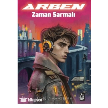 Arben 2 Zaman Sarmalı-Deniz Erbulak-Xlibris