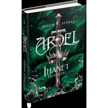 Ardel 1: İhanet Günceleri - Sinem Ataklı - Ephesus Yayınları