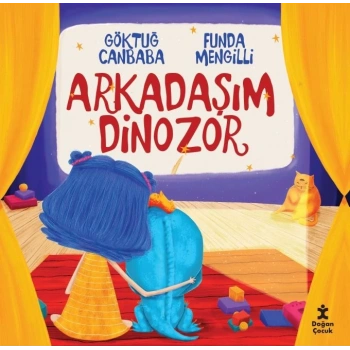 Arkadaşım Dinozor-Göktuğ Canbaba-Doğan Çocuk