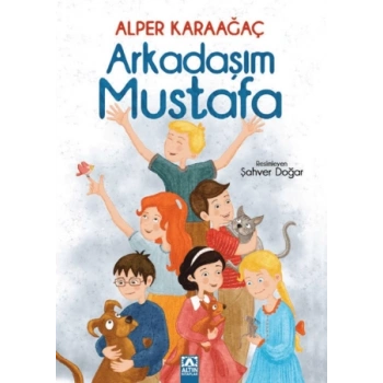 Arkadaşım Mustafa-Alper Karaağaç-Altın Kitaplar
