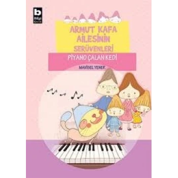 Armut Kafa Ailesi 4-Piyano Çalan Kedi - Bilgi Yayınevi