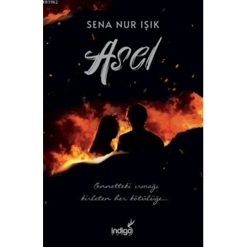 Asel - Sena Nur Işık - İndigo Yayınları