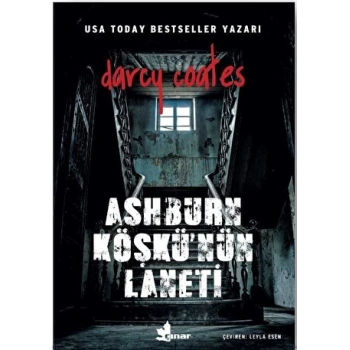 Ashburn Köşkünün Laneti - Darcy Coates - Çınar Yayınları