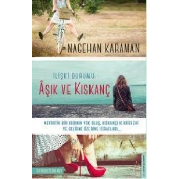 Aşık ve Kıskanç - Nagehan Karaman - Destek Yayınları