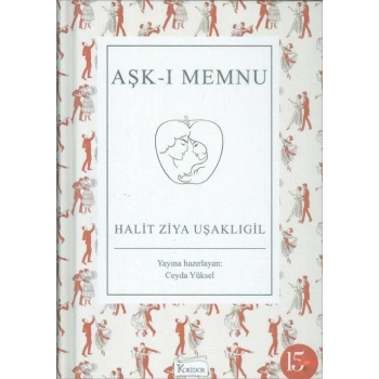 AŞK-I MEMNU(BEZ KAPAK) - HALİT ZİYA UŞAKLIGİL - KORİDOR YAYINLARI