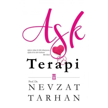 Aşk Terapi - Nevzat Tarhan - Timaş Yayınları