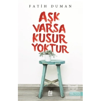 Aşk Varsa Kusur Yoktur - Fatih Duman - Nesil Yayınları