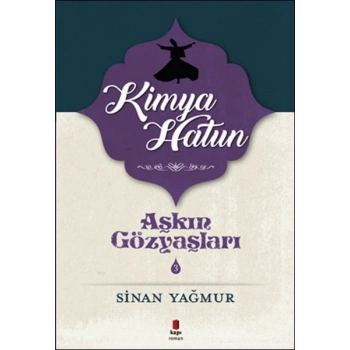 Aşkın Gözyaşları 3 - Sinan Yağmur -  Kapı Yayınları