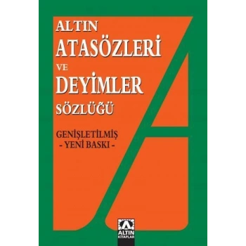 Atasözleri ve Deyimler Sözlüğü Altın Kitaplar Yayınevi