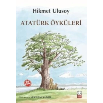 ATATÜRK ÖYKÜLERİ - HİKMET ULUSOY - KIRMIZI KEDİ YAYINLARI