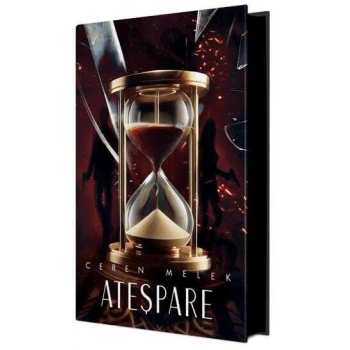 Ateşpare 6 (Ciltli) Özel Baskı - Ceren Melek - Ephesus Yayınları