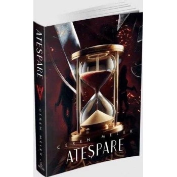 Ateşpare 6 (Karton Kapak) - Ceren Melek - Ephesus Yayınları