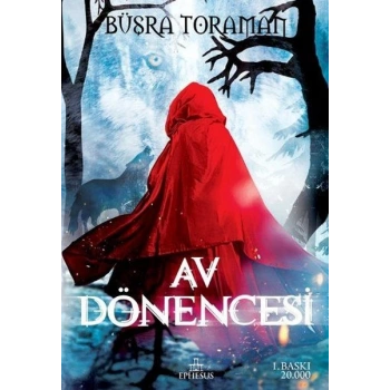 Av Dönencesi - Büşra Toraman - Ephesus Yayınları