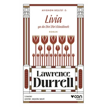 Avignon Beşlisi 2-Livia Ya Da Diri Diri Gömülmek - Lawrence Durrell - Can Yayınları
