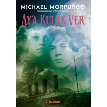 Ay a Kulak Ver - Michael Morpurgo - Tudem Yayınları