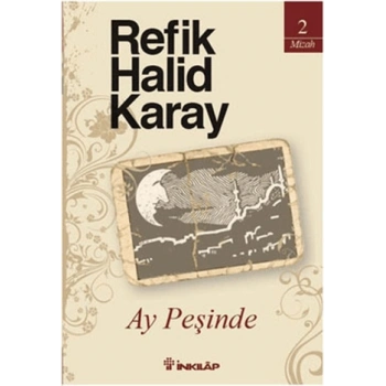 Ay Peşinde - Refik Halid Karay - İnkılap Yayınları