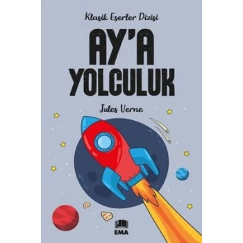 Aya Yolculuk - Jules Verne - Ema Yayınları