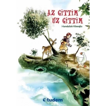 Az Gittim Uz Gittim - Hamdullah Köseoğlu - Tudem Yayınları