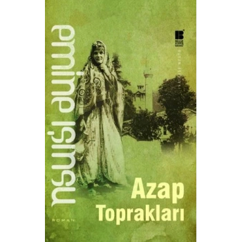 Azap Toprakları - Emine Işınsu - Bilge Kültür Sanat Yayınları