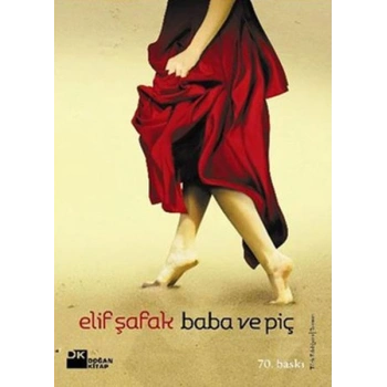 Baba ve Piç - Elif Şafak - Doğan Yayınları