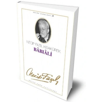Babıali - Necip Fazıl Kısakürek - Büyük Doğu Yayınları