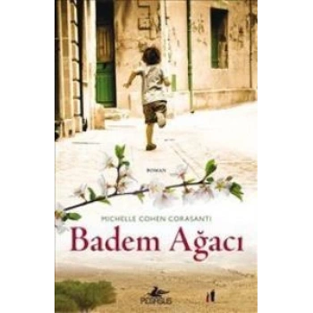 Badem Ağacı - Michele Cohen Corasanti - Pegasus Yayınları