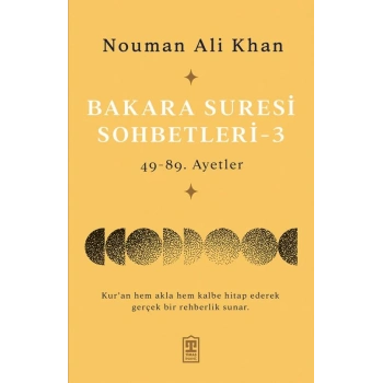 Bakara Suresi Sohbetleri 3 - Nouman Ali Khan - Timaş Yayınları