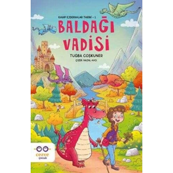 Bal Dağı Vadisi-Kayıp Ejderhalar Tarihi 1-Tuğba Coşkuner-Cezve Çocuk